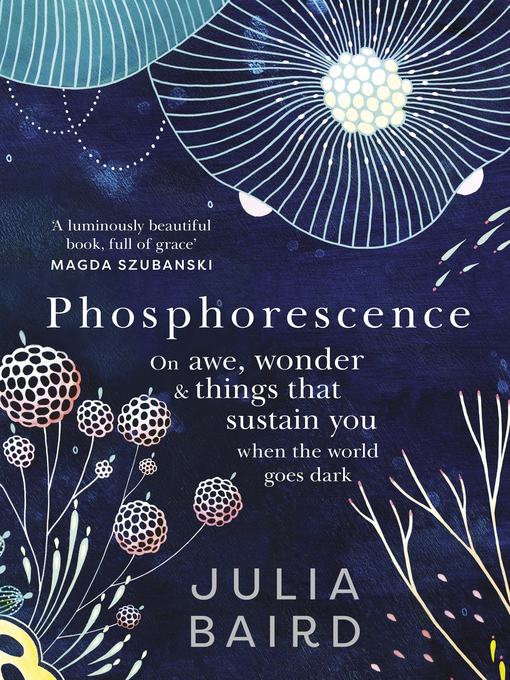 Title details for Phosphorescence by Julia Baird - Wait list